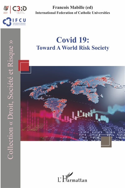 Covid 19 : Toward a World Risk Society