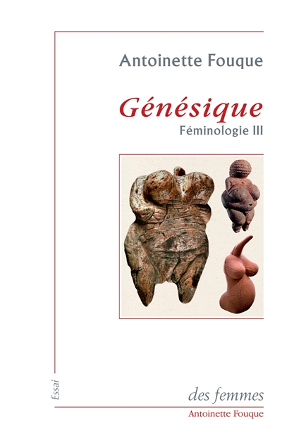 Génésique : Féminologie III