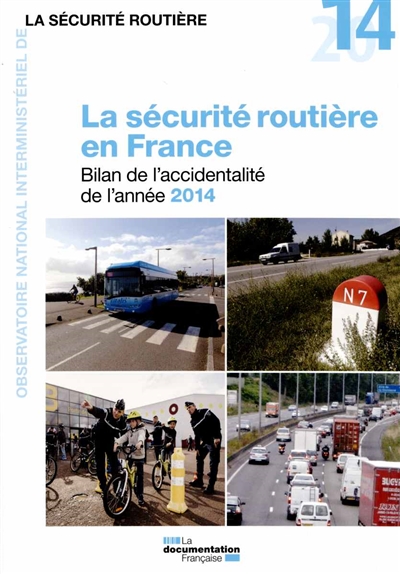 La sécurité routière en France : Bilan de l'accidentalité 2014