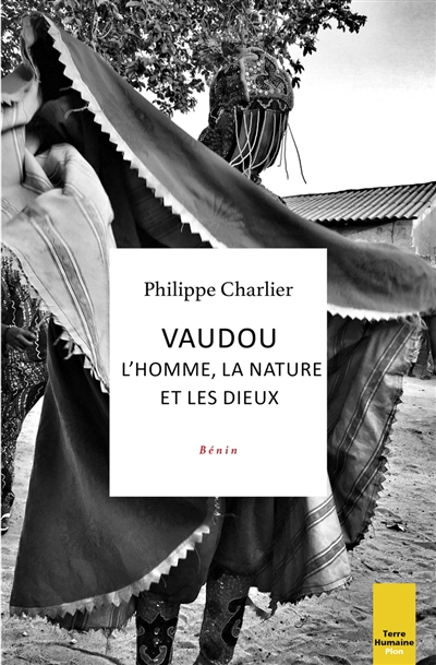 Vaudou : L'homme, la nature et les dieux Bénin