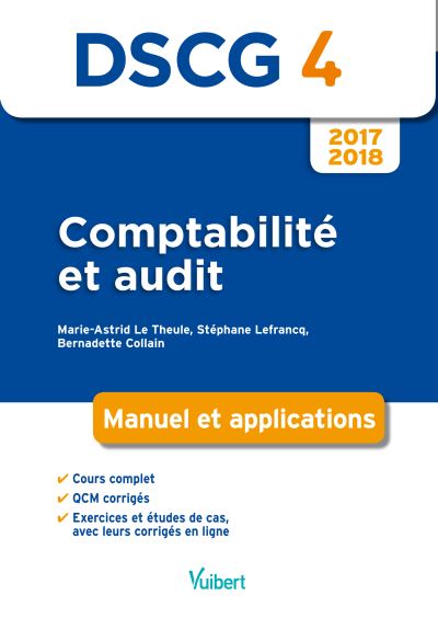 DSCG 4 Comptabilité et audit 2017-2018 : Manuel et applications