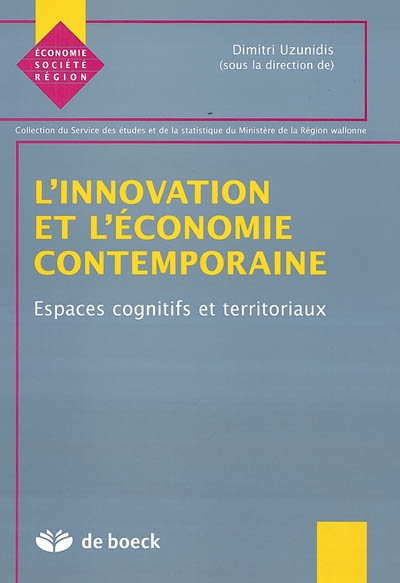 L'innovation et l'économie contemporaine : Espaces cognitifs et territoriaux
