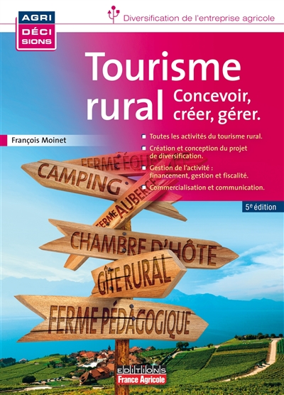 Tourisme rural : Concevoir, créer, gérer Ed. 5