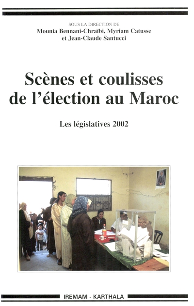 Scènes et coulisses de l’élection au Maroc