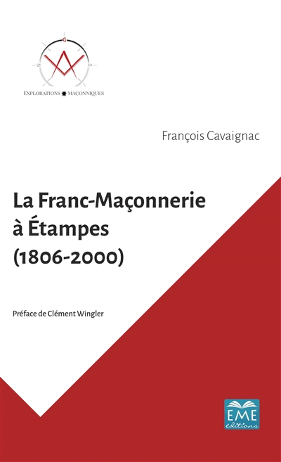 La Franc-Maçonnerie à Étampes (1806-2000)
