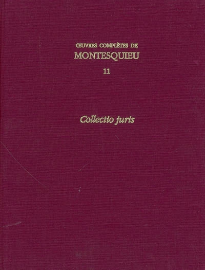 Oeuvres complètes de Montesquieu. 11-12 , [Collectio juris]