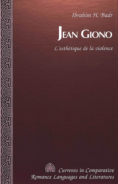 Jean Giono : l'esthétique de la violence