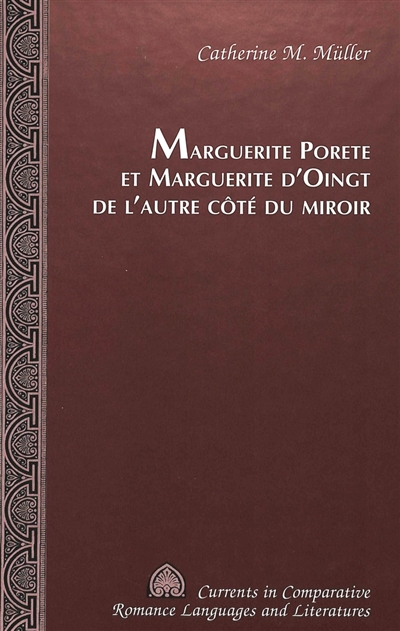 Marguerite Porete et Marguerite d'Oingt de l'autre côté du miroir