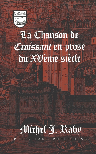 La Chanson de Croissant en prose du XVe siècle