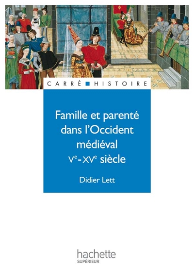Famille et parenté dans l'Occident médiéval Ve-XVe siècle