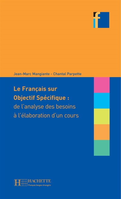 Le français sur objectif spécifique : de l'analyse des besoins à l'élaboration d'un cours