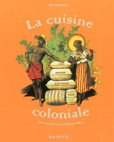 La cuisine coloniale