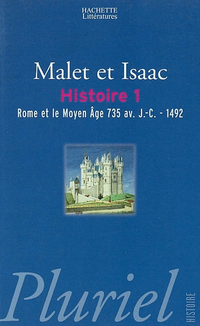 L'histoire 1 , Rome et le Moyen Âge : 735 av. J.-C.-1492