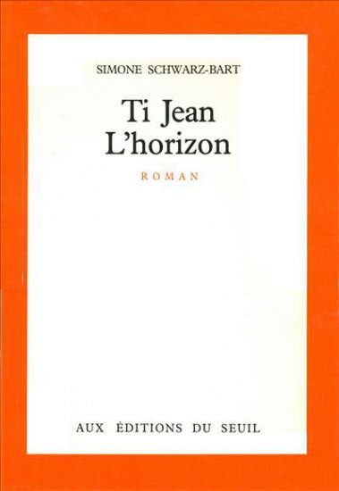 Ti Jean l'Horizon : roman