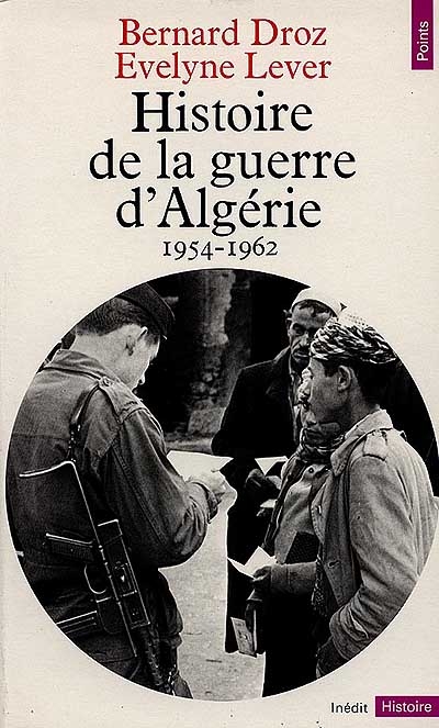 Histoire de la guerre d'Algérie : (1954-1962)