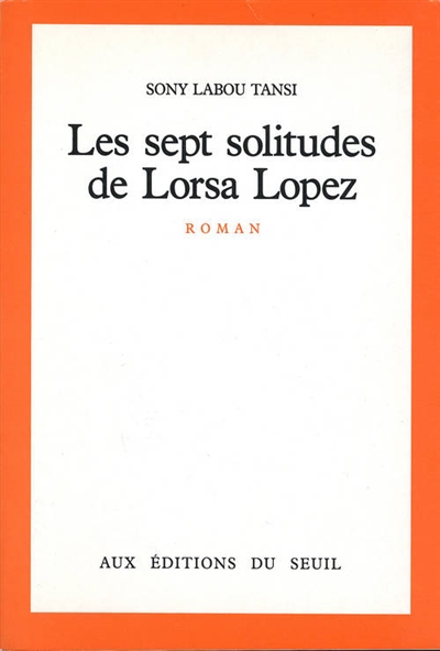 Les Sept Solitudes de Lorsa Lopez : roman