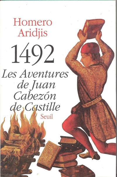 1492, les aventures de Juan Cabezón de Castille : roman