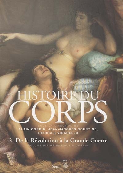 Histoire du corps 2 , De la Révolution à la grande guerre