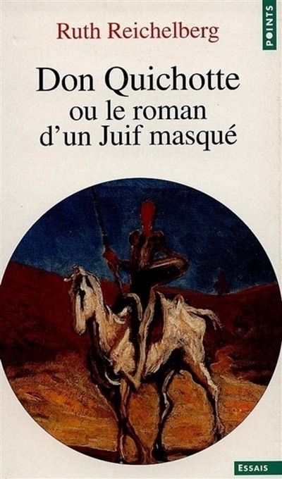 Don Quichotte ou le roman d'un juif masqué