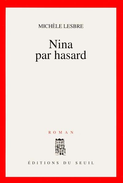 Nina par hasard : roman