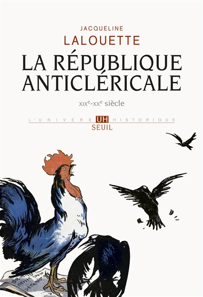 La République anticléricale : XIXe-XXe siècles