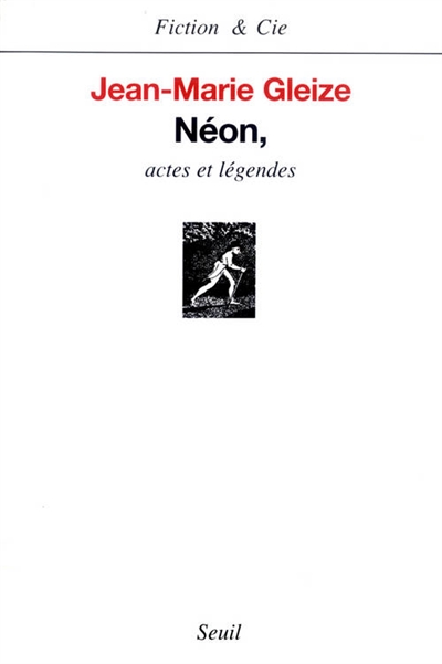 Néon : actes et légendes