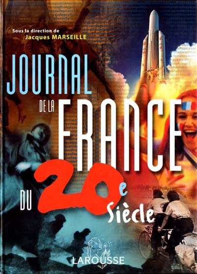 Journal de la France du 20e [vingtième] siècle