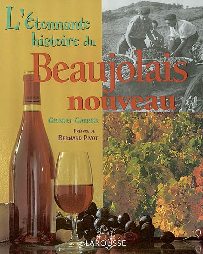 L'étonnante histoire du beaujolais nouveau