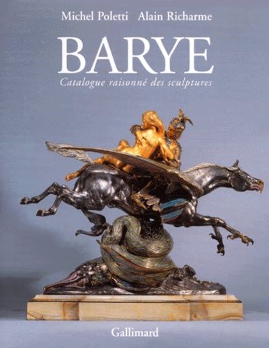 Barye, catalogue raisonné de l'oeuvre sculpté