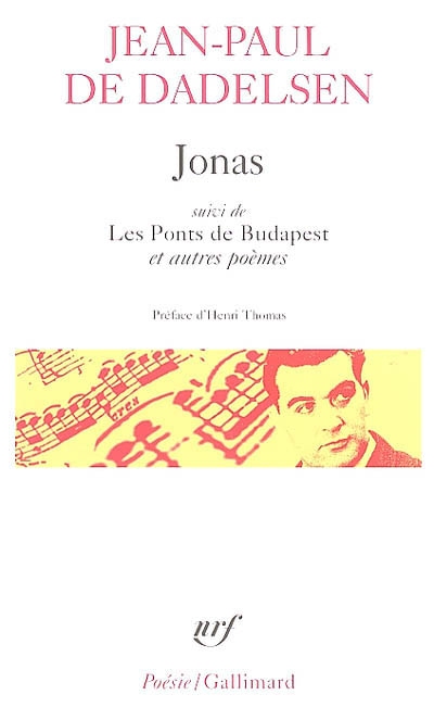 Jonas ; suivi de Les ponts de Budapest : et autres poèmes