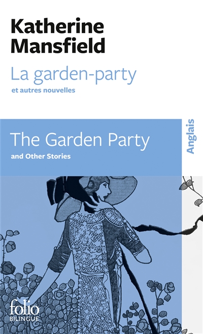 The garden party : and other stories = La garden-party : et autres nouvelles