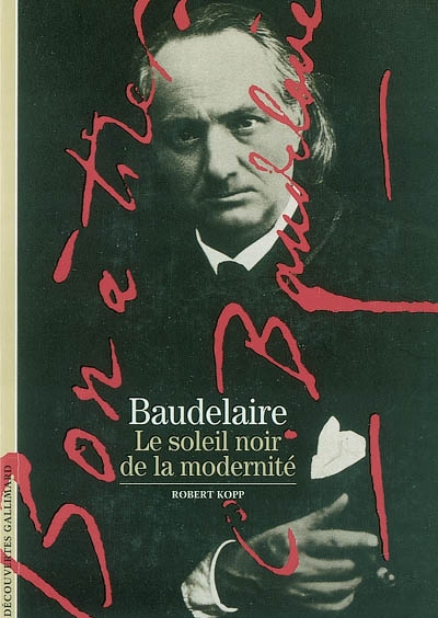 Baudelaire, le soleil noir de la modernité