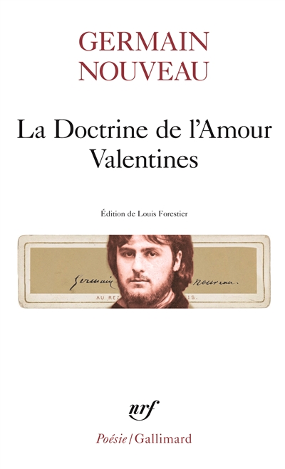 La Doctrine de l'Amour ; Valentines ; Dixains réalistes ; Sonnets du Liban