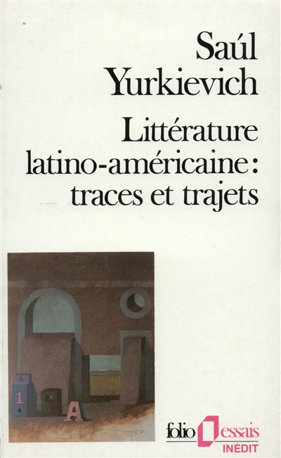 Littérature latino-américaine : traces et trajets