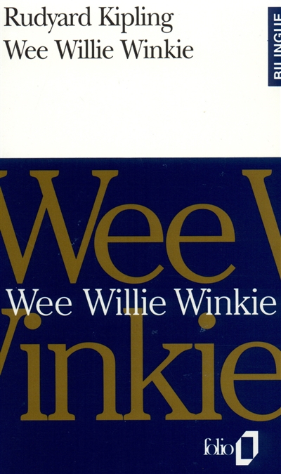 Wee Willie Winkie : [selected stories] = Wee Willie Winkie : = [choix]