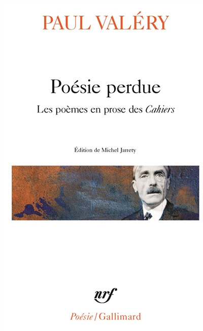 Poésie perdue : les poèmes en prose des "Cahiers"