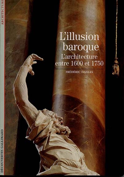 L'illusion baroque : l'architecture de 1600 à 1750