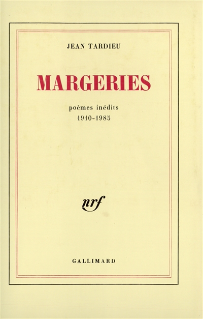 Margeries : poèmes inédits, 1910-1985