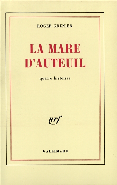 La Mare d'Auteuil : quatre histoires