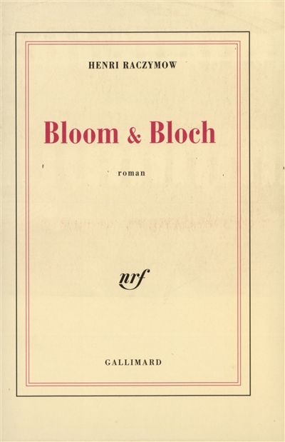 Bloom & Bloch : roman