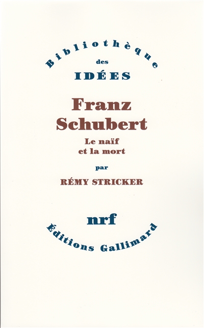 Franz Schubert, le naif et la mort