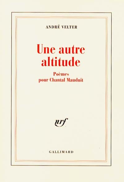 Une autre altitude : poèmes pour Chantal Mauduit