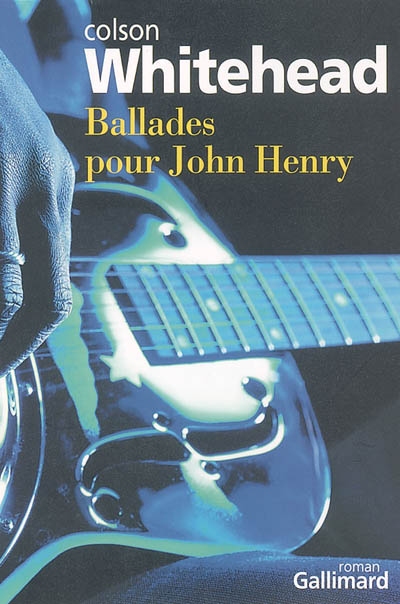 Ballades pour John Henry