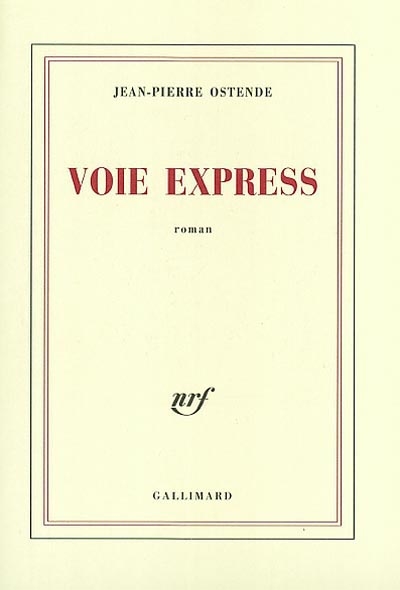 Voie express : roman