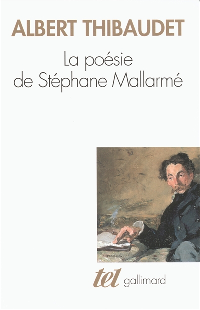 La poésie de Stéphane Mallarmé Et, en guise d'épilogue, deux textes