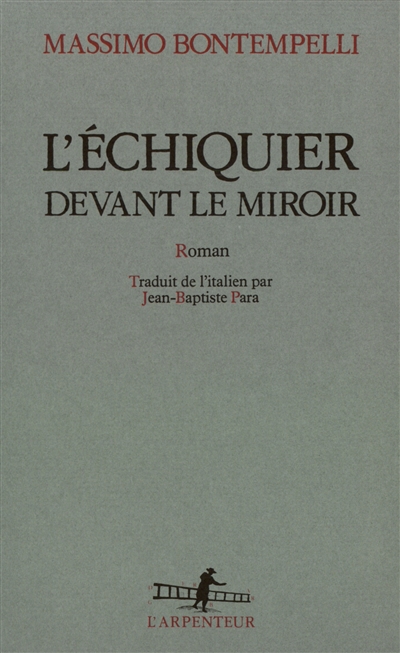 L'Échiquier devant le miroir : roman