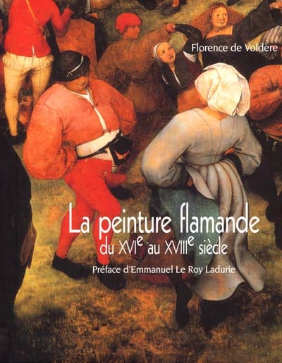 La peinture flamande du XVIe au XVIIIe siècle : un relais d'idées d'Erasme à Diderot
