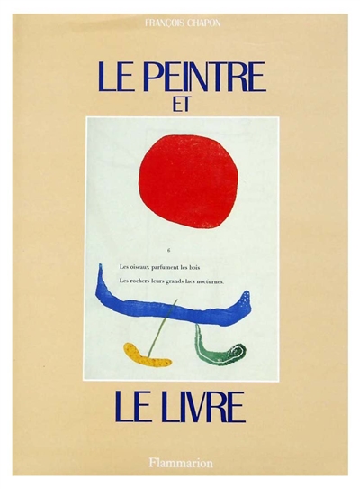 Le peintre et le livre : l'âge d'or du livre illustré en France, 1870-1970