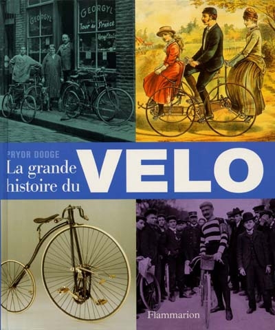 La grande histoire du vélo