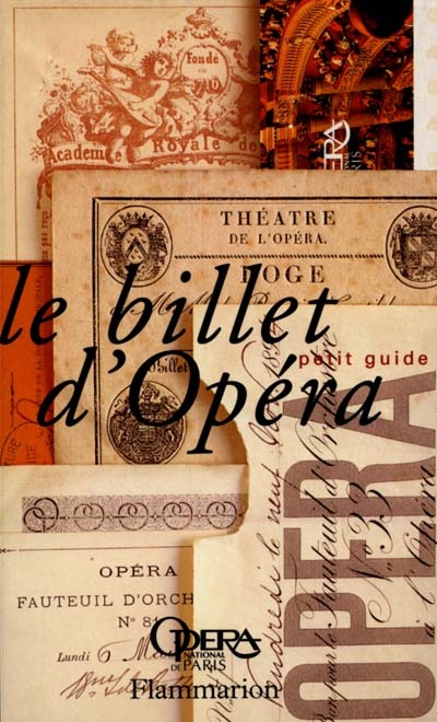 Le billet d'Opéra : petit guide